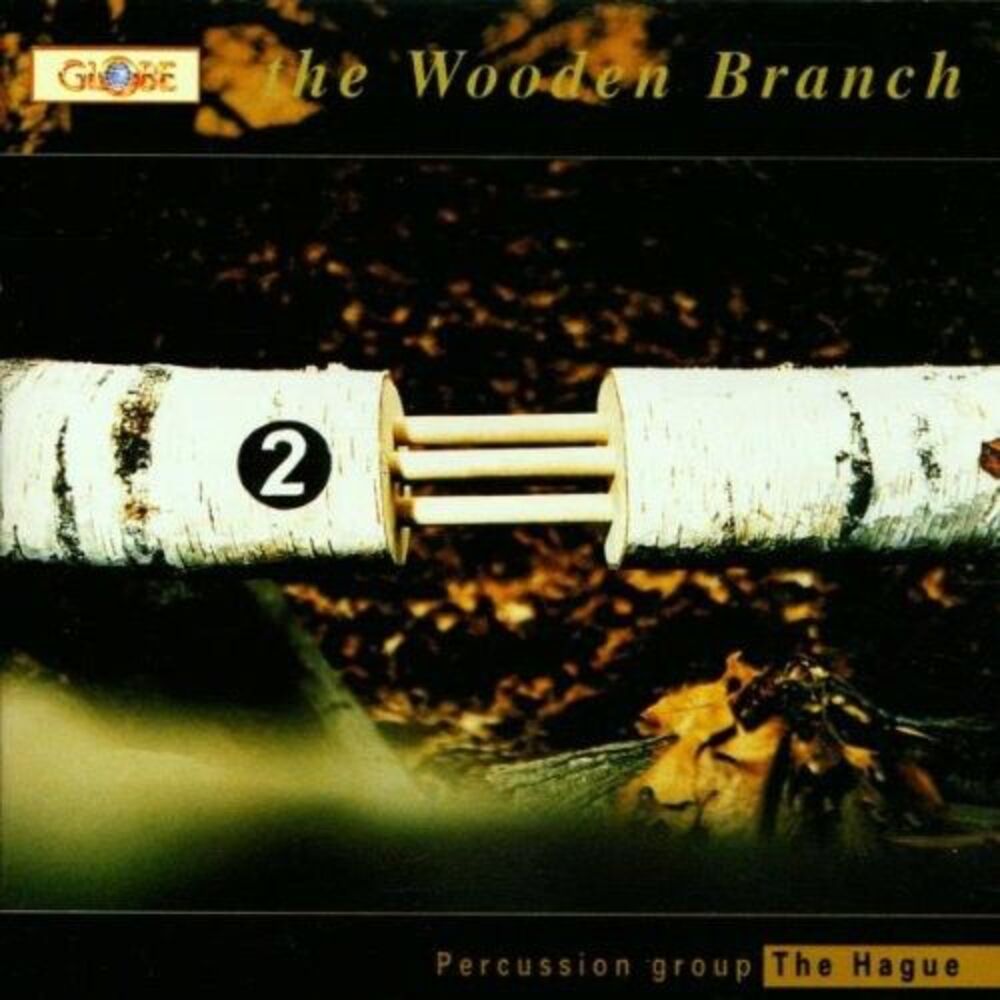 Percussion Group The Hague - Wooden Branch  CD